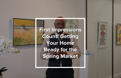 First Impressions Count: Getting Your Home Ready for the Spring Market